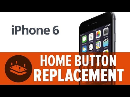 iPhone 6 / 6 Plus Home Button Replacement